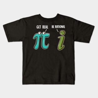 Be Rational Get Real Funny Math Joke Stats Pun Kids T-Shirt